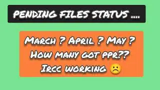 CANADA PENDING FILES STATUS|STILL MARCH |#canada #canadastudyvisa #canadainternationalstudents #visa