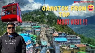 Yeh Hai Gangtok Ka Best View 😍 | Gangtok Ropeway & City Tour | Sikkim Series | EP-4