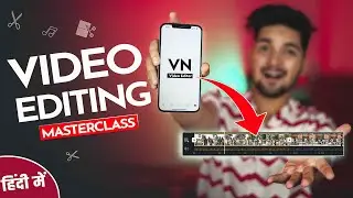 VN Video Editor - Complete Video Editing MASTERCLASS -  ( Android, IOS & MAC ) - NSB Pictures