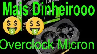 Overclock 1660 ti MICRON 30.35MHs Minera&ccedil;&atilde;o