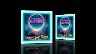 All Or Nothing by: Cronica feat. Callel