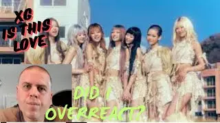 Good Song | TRIGGER WARNING | XG - IS THIS LOVE | First Reaction