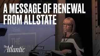 Remarks from Allstate: A Message of Renewal