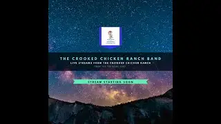 Dennis Stadelman and Stephanie Perez streaming live from The Crooked Chicken Ranch 082220