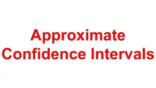 Math Methods Approximate Confidence Intervals