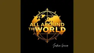 All Around the World