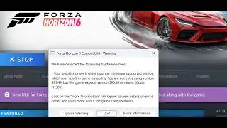 Fix Forza Horizon 6 Error Code FH301 Your Graphics Driver Is Older Than Minimum Supported Version