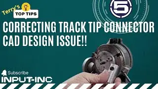 Terry's Top Tip!! Correcting Track Tip Connector CAD Design Issue!!