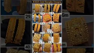 #2025 Gold Bangles Designs With Price And Weight| Gold Bangles Design #bangles #shorts #viral EP #85