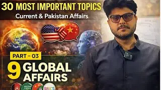 CSS 2026 Mega Series (Part-3) | 8 Expected Global Affairs & Questions