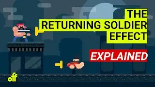 The Returning Soldier Effect &ndash; A Detailed Explanation
