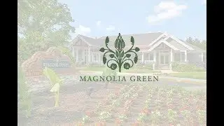 Welcome to Magnolia Green