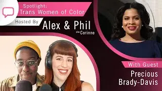 Podcast | Season 3, Episode 7 | Spotlight: Trans Women of Color