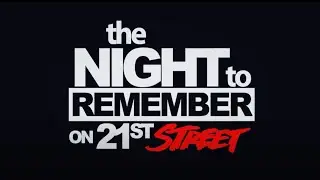 LARC MEDIA GROUP -  THE NIGHT TO REMEMBER ON 21ST official trailer