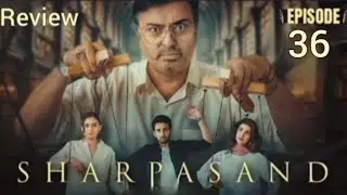 Sharpasand Episode 36 Review by Top Smarties | #Sharpasand Episode 36 | Teaser | Prom | Full Review