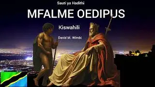OEDIPUS THE KING#MFALME OEDIPUS
