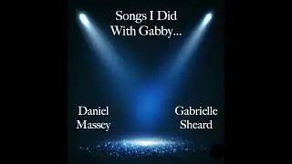 Daniel Massey & Gabby Sheard - If The World Should End