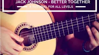 How to play Jack Johnson on guitar - Better Together | Learn to play guitar w Rafael Marchante