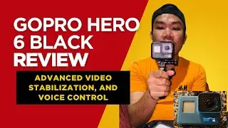 PAANO GAMITIN ANG GOPRO HERO 6 BLACK | REVIEW #stabilization #gopro #review #videorecorder #unboxing