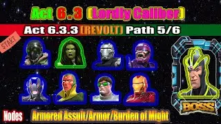 Act 6.3.3 | Path 5/6 | Armored Assault/Armor/Burden of Might - Marvel Contest of Champions Content