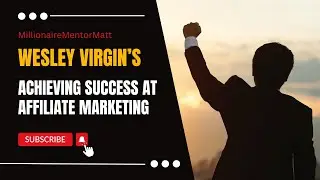 Affiliate Marketing Domination: Wesley Virgin's Expert Insights Unveiled!