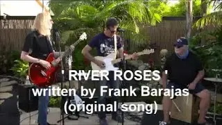 Frank Barajas (original song) 'RIVER ROSES' performed by Corsican Brothers Band at LIVE STREAM show