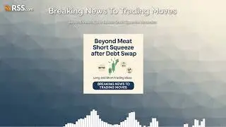 Beyond Meat's Debt Sparks Short Squeeze Dynamics