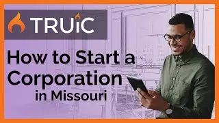 How to start a corporation in Missouri