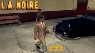Let's Play L.A.Noire #23 [Deutsch] [Full-HD] - Phantom Corsair (4/95)