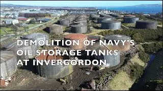 Demolition of Navy's oil storage tanks at Invergordon