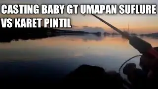 Spot mancing pinggiran serangan Bali // mancing rendeman panen baby GT bree