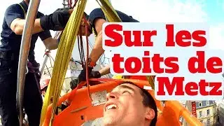 POMPIER : Je Suis Évacué Par le GRIMP de Moselle !! [La remise #14]