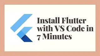 Flutter Installation on Windows with Android Studio and Visual Studio Code Setup