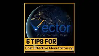 5tips for Cost Effective Manufacturing