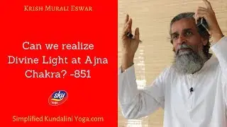Can we realize Divine Light at Ajna Chakra? -851