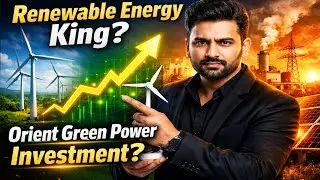 Orient Green Power: Wind, Solar & Biomass Portfolio | Full Investment Analysis 2026