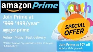 Get Amazon Prime Subscription at Rs. 499 only | Amazon Prime Youth Offer