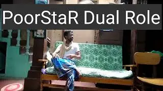 PoorStaR Dual Role