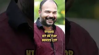 VYSAKH HIT OR FLOP MOVIES LIST