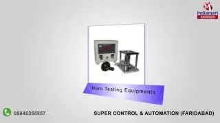 Testing Machine And Assembly Line By Super Control & Automation, Faridabad