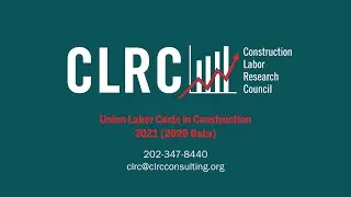CLRC Union Labor Costs in Construction - 2021