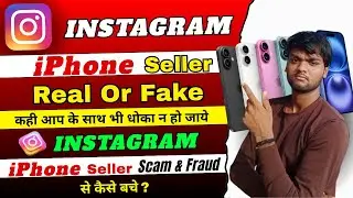 Instagram Mobile Sellers Real or Fake | Instagram iPhone Seller | iPhone Seller on Instagram Review
