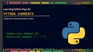 Comments in Python | Day #3 of Learning Python Programming in ODIA | #python #learnpython  #odia