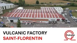 Inside Vulcanic&rsquo;s Saint-Florentin Production Site | Industrial Expertise