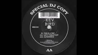 Kev Bird - This Is a Trip