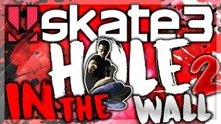 SKATE 3: HOLE IN THE WALL CHALLENGE! #2