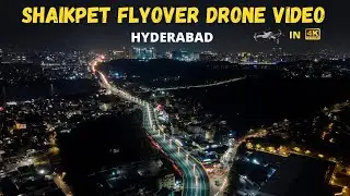 Shaikpet Flyover Drone Video | Hyderabad Drone Video