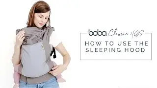Boba Classic 4GS baby carrier - How to use the sleeping hood