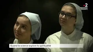 Les effets de la méditation (extrait Les Chemins de la foi, France 2)