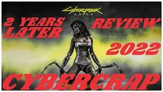 Is Cyberpunk 2077 worth playing? - 2 years Later [November 2022] - My Fair Review